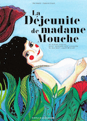 Déjeunite de Madame Mouche (La)